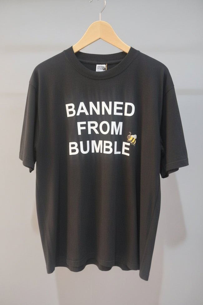 Banned from Bumble MPC T-shirt